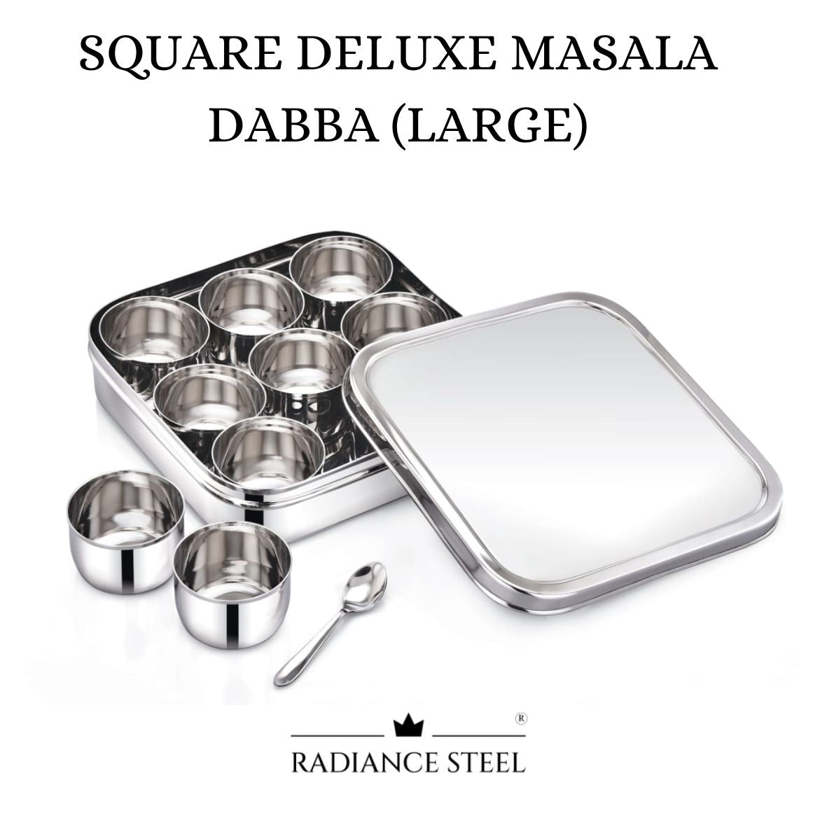 Stainless Steel Square Deluxe Masala Dabba | Spice Box with Nine Round Inner Cups and A Spoon (LARGE)