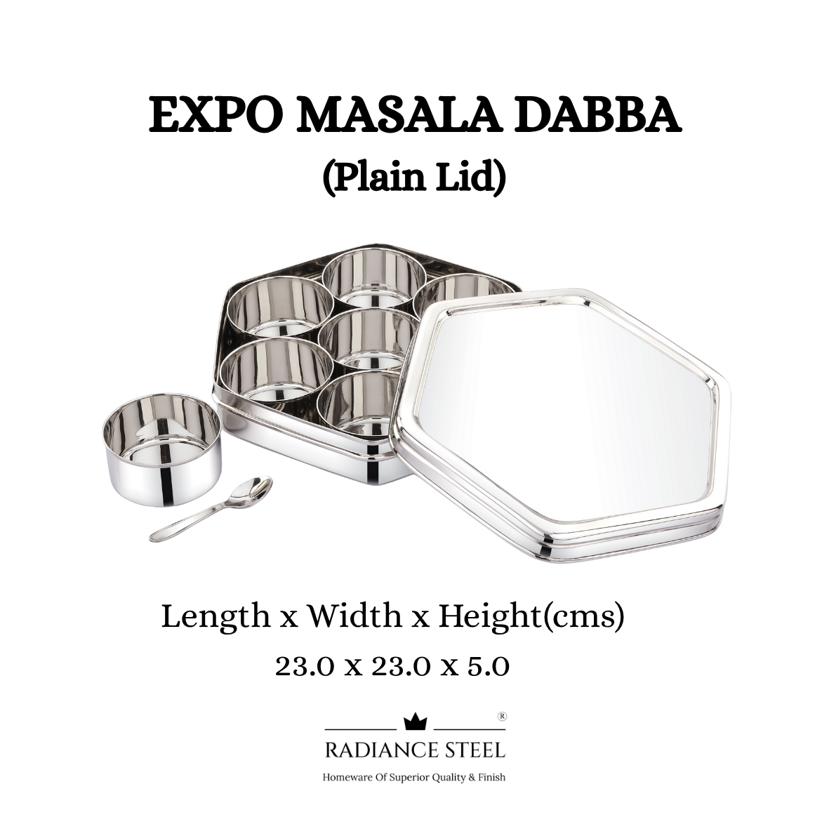 Expo Stainless Steel Spice Box | Masala Dabba | Dry  Fruit Box [Plain Lid] with Seven Round Inner Cups and a Spoon